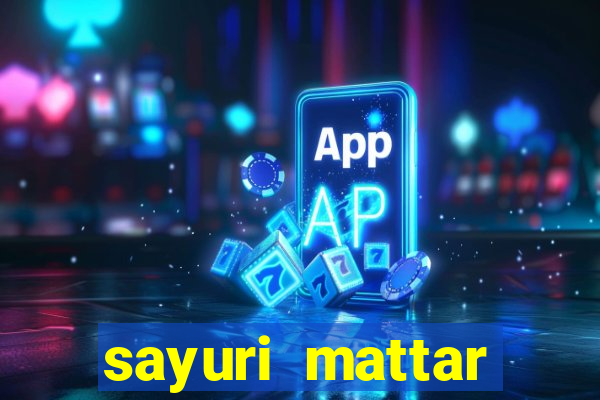 sayuri mattar social media